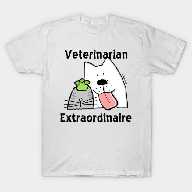 Veterinarian Extraordinaire T-Shirt by sfernleaf